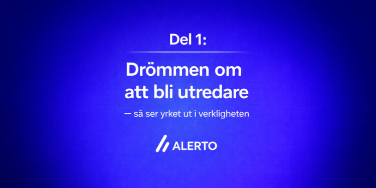 Del 1: Drömmen om att bli utredare