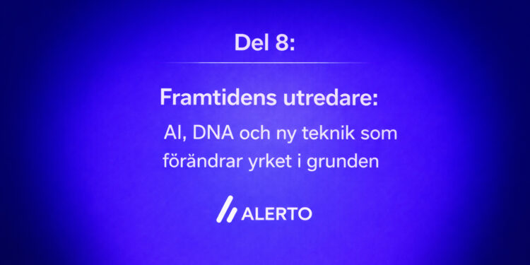 Del 8: Drömmen om att bli utredare